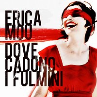 Erica Mou – Dove cadono i fulmini