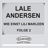 Lale Andersen – Wie einst Lili Marleen Folge 2