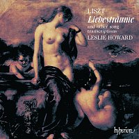 Liszt: Complete Piano Music 19 – Liebestraume & the Songbooks