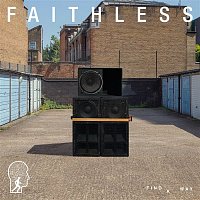 Faithless – Find A Way (feat. Suli Breaks)
