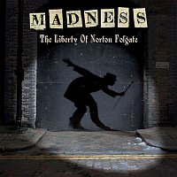 Madness – The Liberty of Norton Folgate