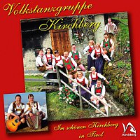 Volkstanzgruppe Kirchberg Tirol – Im schonen Kirchberg in Tirol