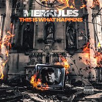 Merkules – This Is What Happens