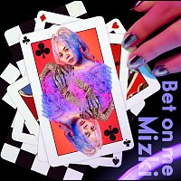 Mizki – Bet on me