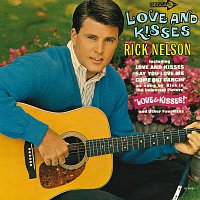 Rick Nelson – Love And Kisses