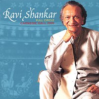 Ravi Shankar – Full Circle: Carnegie Hall 2000