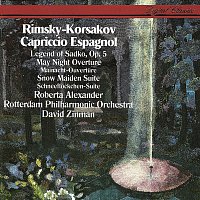 David Zinman, Rotterdam Philharmonic Orchestra – Rimsky-Korsakov: Capriccio Espagnol; Sadko; The Snow Maiden