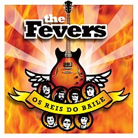 The Fevers – Os Reis Do Baile