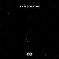 5AM – Only One