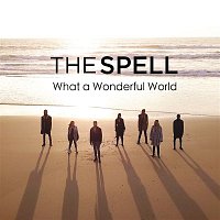 The Spell – What a Wonderful World