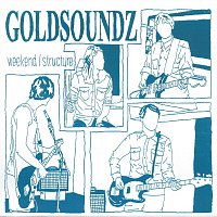 Goldsoundz – Weekend