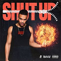 Booz – SHUT UP
