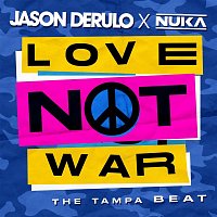 Jason Derulo x Nuka – Love Not War (The Tampa Beat)
