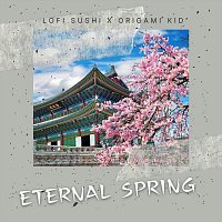 Lofi Sushi, Origami Kid – Eternal Spring