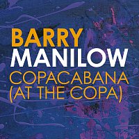 Barry Manilow – Copacabana (At The Copa)