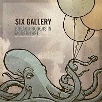 Six Gallery – Breakthroughs In Modern Art