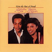 Peabo Bryson, Natalie Cole – We're The Best Of Friends