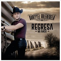 Daniyel Valenzuela – Regresa Mi Amor