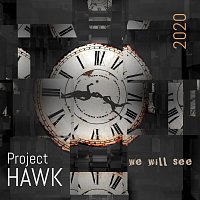 Project HAWK – We will see