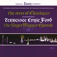 Tennessee Ernie Ford, Roger Wagner Chorale – The Story Of Christmas