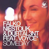 Falko Niestolik & Dubtal3nt – Someday (feat. Voyce*)