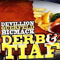 Devillion, Querfeld, Bic Mack – Derb & Tiaf