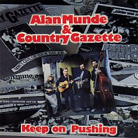 Alan Munde, Country Gazette – Keep On Pushing