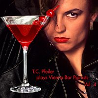 T.C. Pfeiler – T.C. Pfeiler plays Vienna Bar Pianists Vol. 4