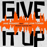 Jane Bogaert, Joe Lynn Turner – Give It Up (feat. Joe Lynn Turner) [Stewart Sullivan Mix]