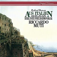 Riccardo Muti, Berliner Philharmoniker – Richard Strauss: Aus Italien; Don Juan