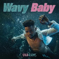 Una Rams – Wavy Baby
