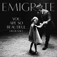 Emigrate – You Are So Beautiful [Acoustic]