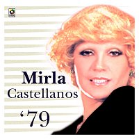 Mirla Castellanos – Mirla '79