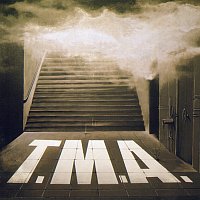 T.M.A. – Kde jsou