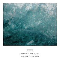 Patrick Hamilton – Footprints in the Snow