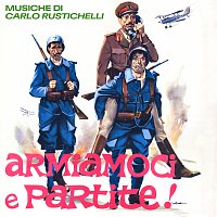 Carlo Rustichelli – Armiamoci e partite [Original Soundtrack]