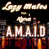Lazy Mates, Kyra – A.M.A.I.D