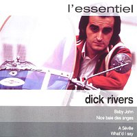 Dick Rivers – Essentiel 2