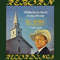 Bill Monroe And His Bluegrass Boys – I'll Meet You in Church Sunday Morning (HD Remastered)