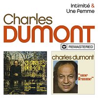 Charles Dumont – Intimité / Une femme (Remasterisé)