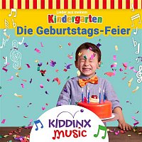 KIDDINX Music – Die Geburtstags-Feier (Lieder aus meinem Kindergarten)