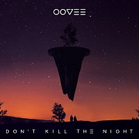 OOVEE, Flatdisk, Rhett Fisher – Don't Kill The Night