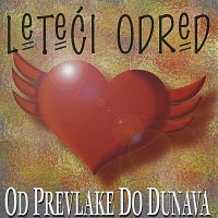 Leteći odred – Od Prevlake do Dunava