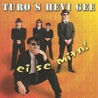 Turo's Hevi Gee – Ei se mitn!