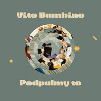 Vito Bambino – Podpalmy to
