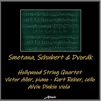 Hollywood String Quartet, Alvin Dinkin, Victor Aller, Kurt Reher – Smetana, Schubert & Dvořák