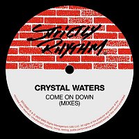Crystal Waters – Come On Down (Mixes)