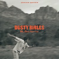 Josiah Queen – Dusty Bibles [Mt. Zion Version]