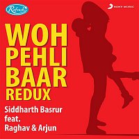 Woh Pehli Baar (Redux)