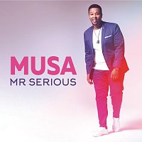 Musa – Mr Serious